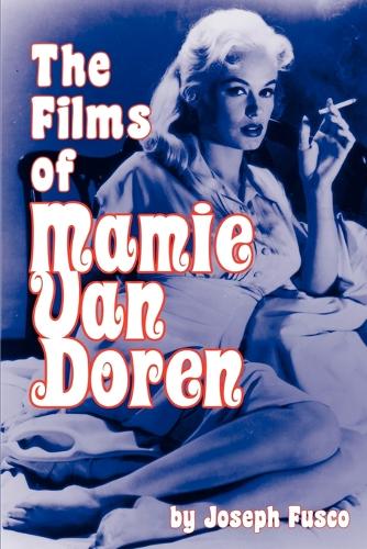 The Films of Mamie Van Doren (Paperback)