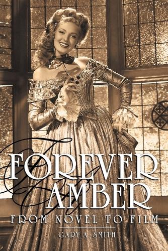 Forever Amber: From Novel to Film (Paperback)