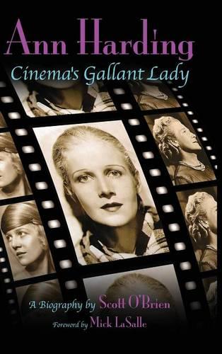 Ann Harding - Cinema's Gallant Lady (Hardback) (Hardback)