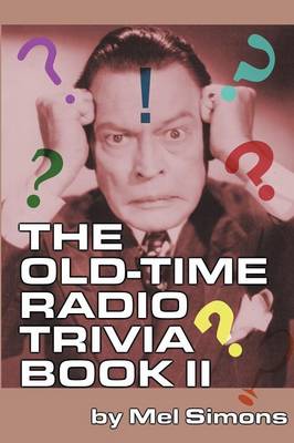 The Old-Time Radio Trivia Book II (Paperback)