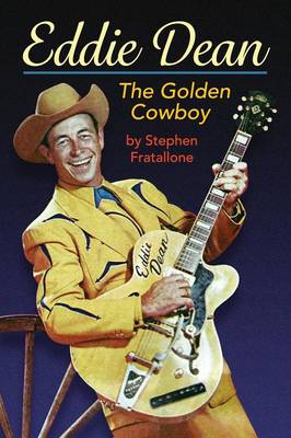 Eddie Dean - The Golden Cowboy (Paperback)