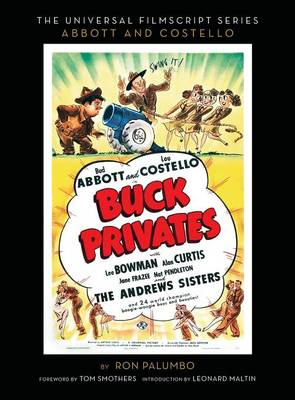 Buck Privates - The Abbott and Costello Screenplay (Hardback) (Hardback)