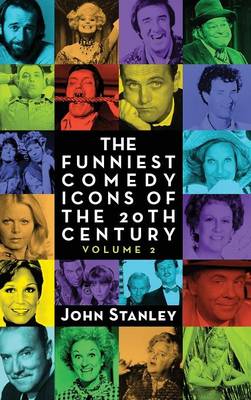 The Funniest Comedy Icons of the 20th Century, Volume 2 (Hardback) (Hardback)