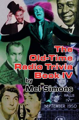 The Old-Time Radio Trivia Book IV (Paperback)
