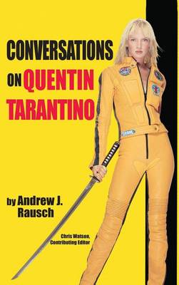 Conversations on Quentin Tarantino (Hardback) (Hardback)
