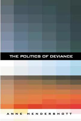 The Politics of Deviance (Paperback)