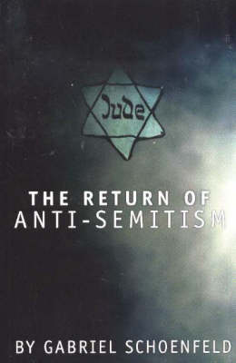 The Return of Anti Semitism (Paperback)