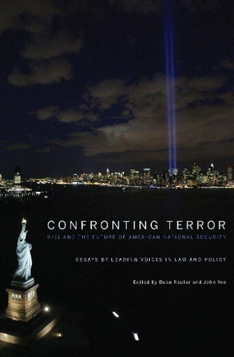 Confronting Terror: 9/11 and the Future of American National Security (Hardback)