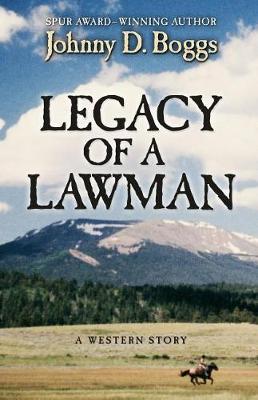 Legacy of a Lawman: A Western Story (Hardback)