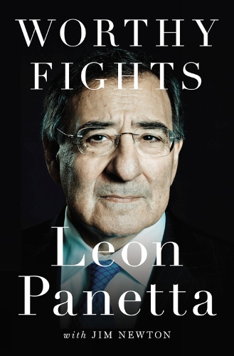 Worthy Fights: A Memoir of Leadership in War and Peace (Hardback)