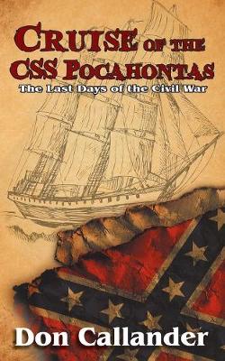 Cruise of the CSS Pocahontas (Paperback)