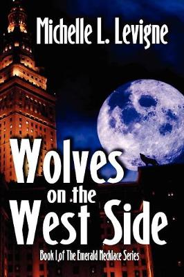 Wolves on the West Side - Emerald Necklace (Paperback)