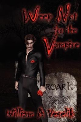 Weep Not for the Vampire (Paperback)