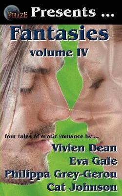 Phaze Fantasies, Volume IV (Paperback)
