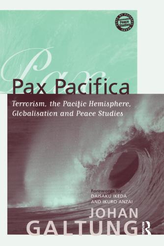 Pax Pacifica: Terrorism, the Pacific Hemisphere, Globalization and Peace Studies (Paperback)