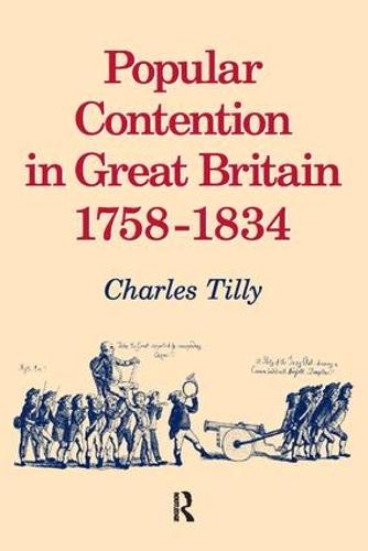 Popular Contention in Great Britain, 1758-1834 (Paperback)