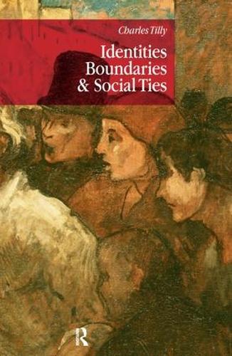Identities, Boundaries and Social Ties (Hardback)