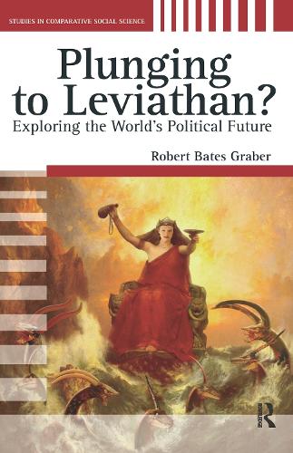 Plunging to Leviathan?: Exploring the World's Political Future (Paperback)