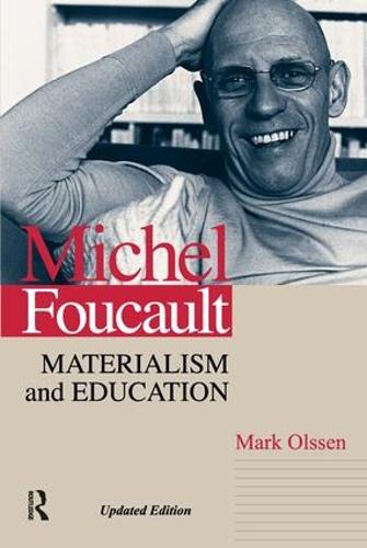 Michel Foucault: Materialism and Education (Paperback)