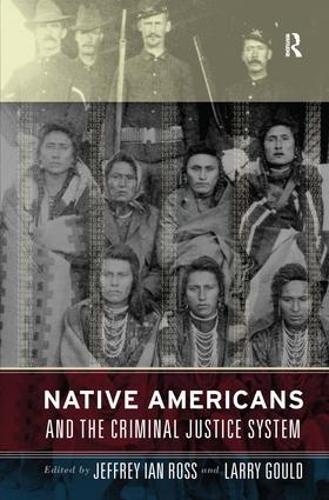 Native Americans and the Criminal Justice System: Theoretical and Policy Directions (Hardback)