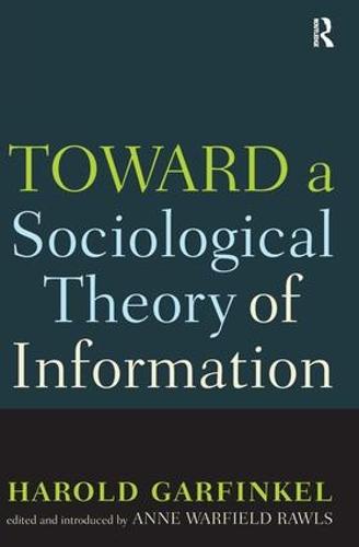 Toward a Sociological Theory of Information (Hardback)