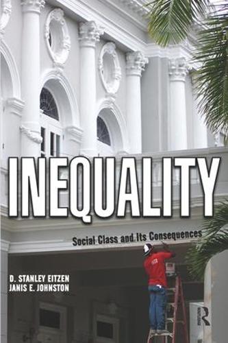 Inequality: Social Class and Its Consequences (Paperback)