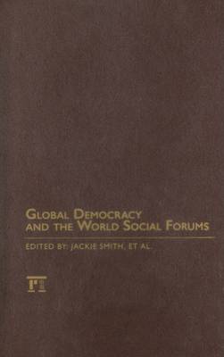 Global Democracy and the World Social Forums (Hardback)