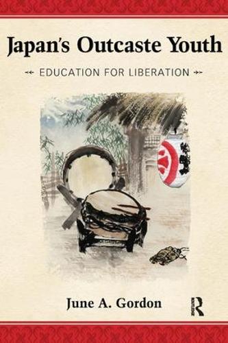 Japan's Outcaste Youth: Education for Liberation (Paperback)