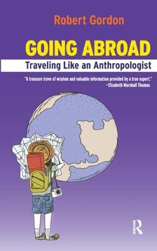 Going Abroad: Traveling Like an Anthropologist (Hardback)