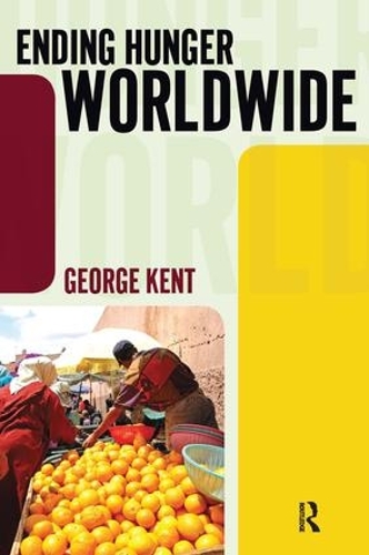Ending Hunger Worldwide (Hardback)
