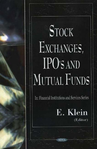 Stock Exchanges, IPO's & Mutual Funds (Hardback)
