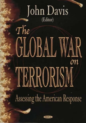 Global War on Terrorism: Assessing the American Response (Paperback)
