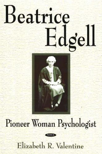 Beatrice Edgell: Pioneer Woman Psychologist (Hardback)