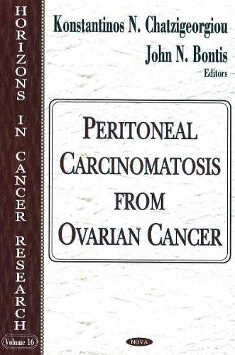 Peritoneal Carcinomatosis from Ovarian Cancer (Hardback)