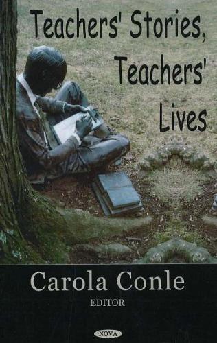 Teachers' Stories, Teachers Lives (Paperback)