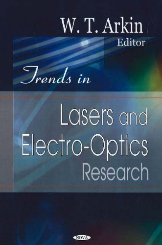 Trends in Lasers & Electro-Optics Research (Hardback)