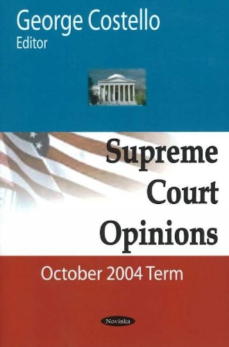 Supreme Court Opinions: October 2004 Term (Paperback)