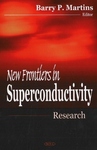 New Frontiers in Superconductivity Research (Hardback)