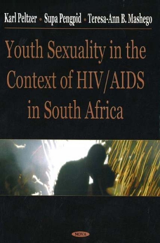 Youth Sexuality in the Context of HIV/AIDS in South Africa (Hardback)