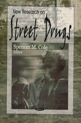 New Research on Street Drugs (Paperback)