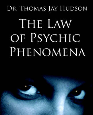 The Law of Psychic Phenomena (Paperback)