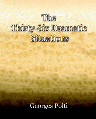 The Thirty-Six Dramatic Situations (Paperback)
