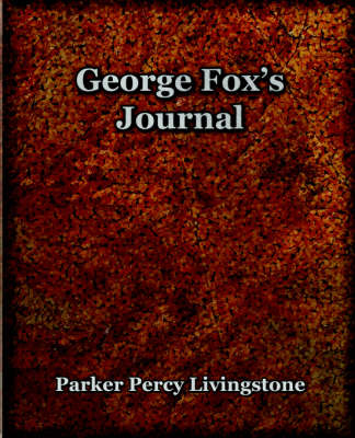 George Fox's Journal (1906) (Paperback)