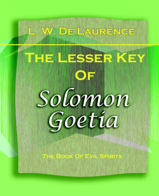 The Lesser Key of Solomon Goetia (1916) (Paperback)