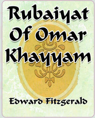 Rubaiyat of Omar Khayyam of Naishapur - 1889 (Paperback)