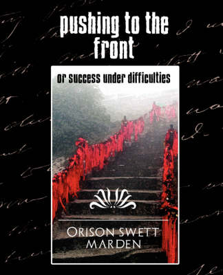 Pushing to the Front (New Edition) (Paperback)