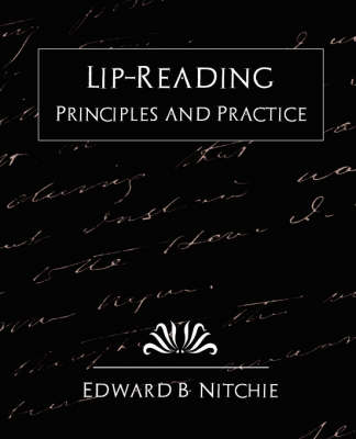 Lip-Reading Principles and Practice (New Edition) (Paperback)