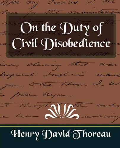 On the Duty of Civil Disobedience (New Edition) (Paperback)