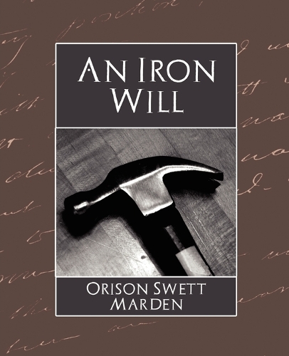 The Iron Will (Paperback)