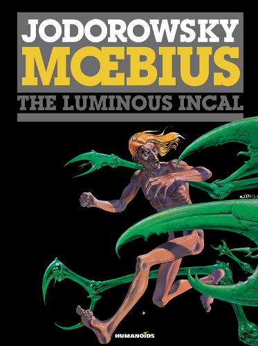 The The Incal: Incal, The: 2 Luminous Incal Volume 2 (Hardback)
